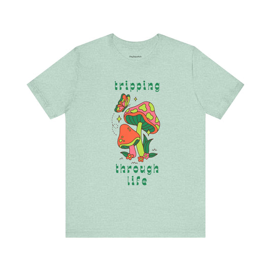 Tripping Through Life T-Shirt