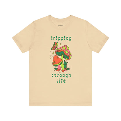 Tripping Through Life T-Shirt