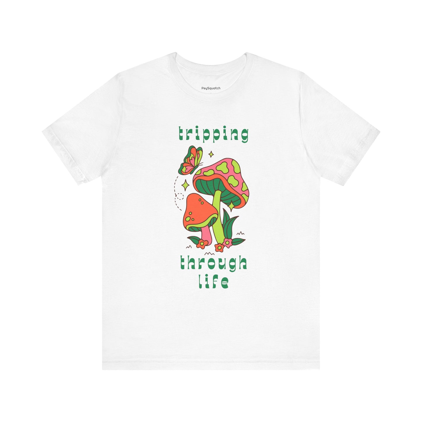 Tripping Through Life T-Shirt